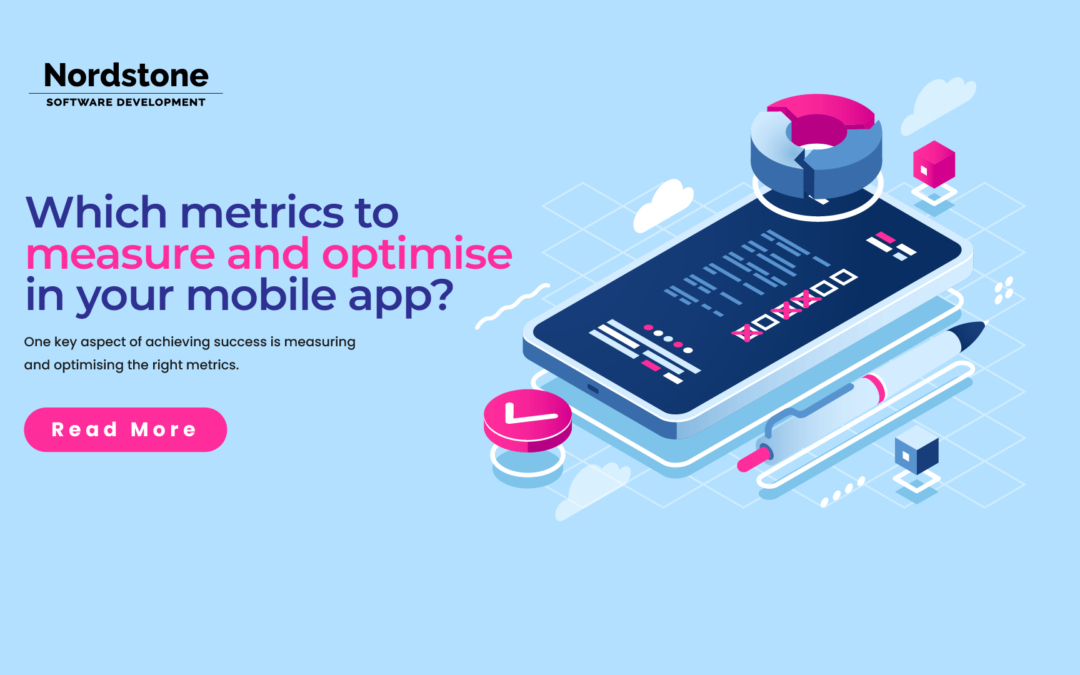 Which metrics to measure and optimise in your mobile app