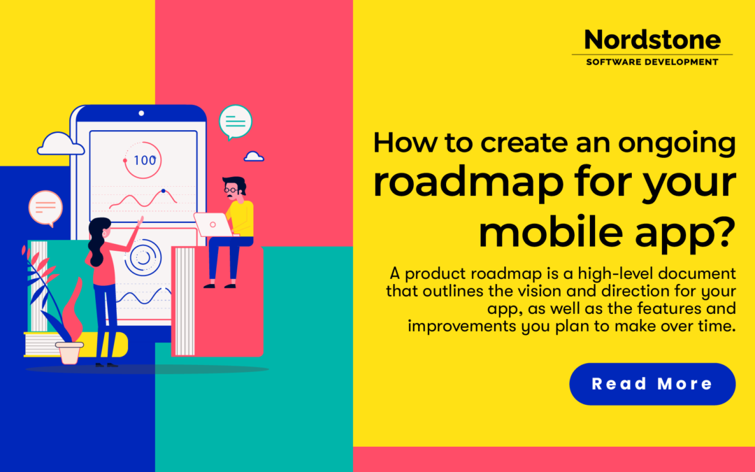 How to create an ongoing roadmap for your mobile app?