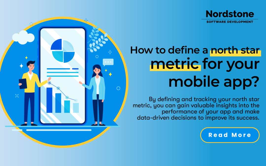 How to define a north star metric for your mobile app?