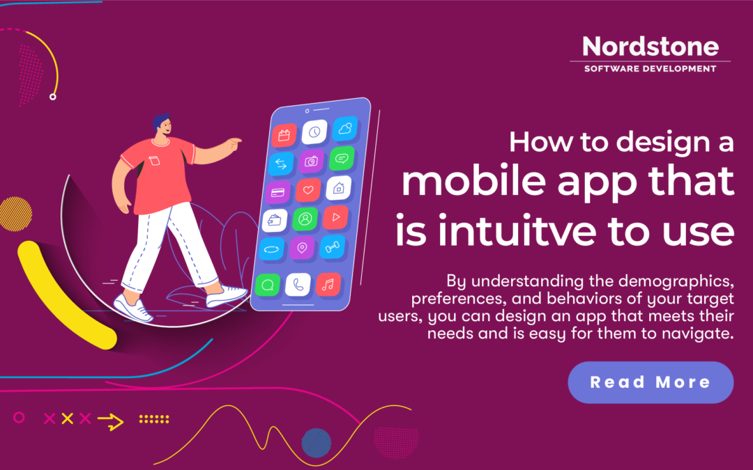 How to design a mobile app that is intuitive to use?