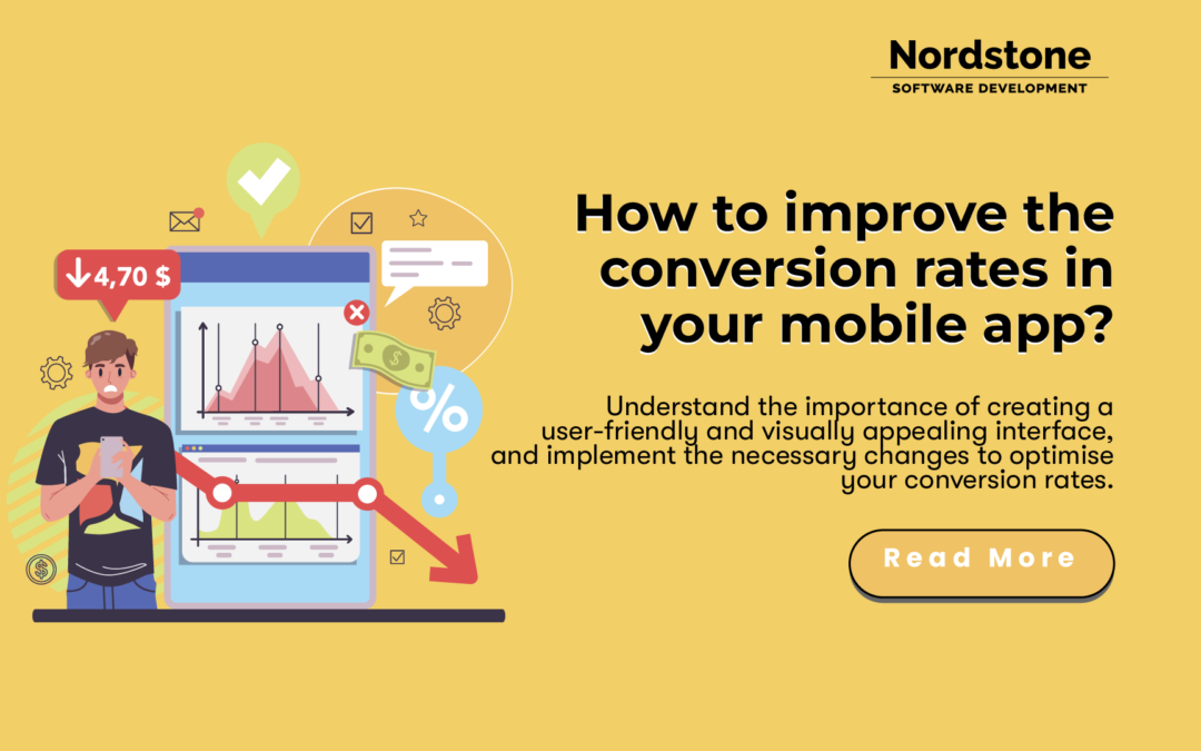 How to improve the conversion rates in your mobile app?