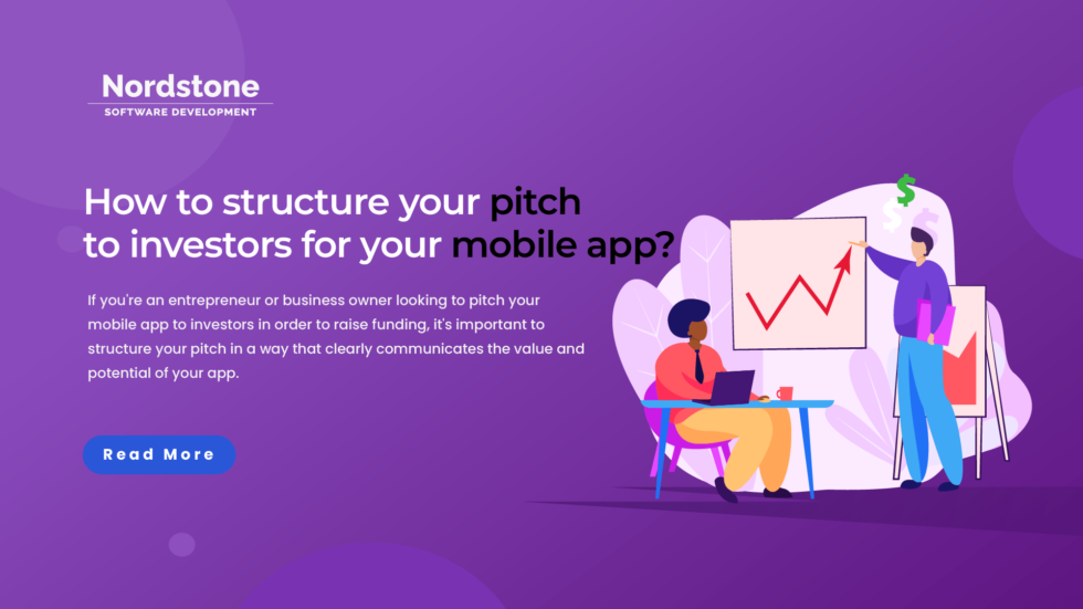 How to structure your pitch to investors for your mobile app