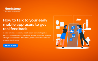 How to talk to your early mobile app users to get real feedback?