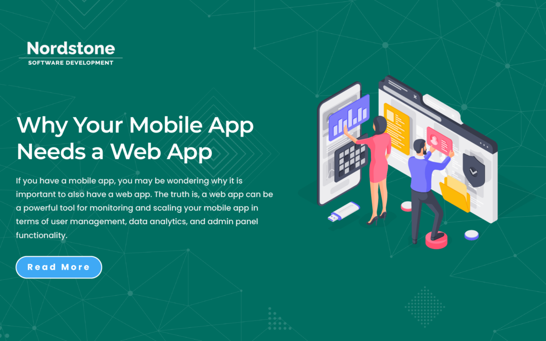 Why Your Mobile App Needs a Web App