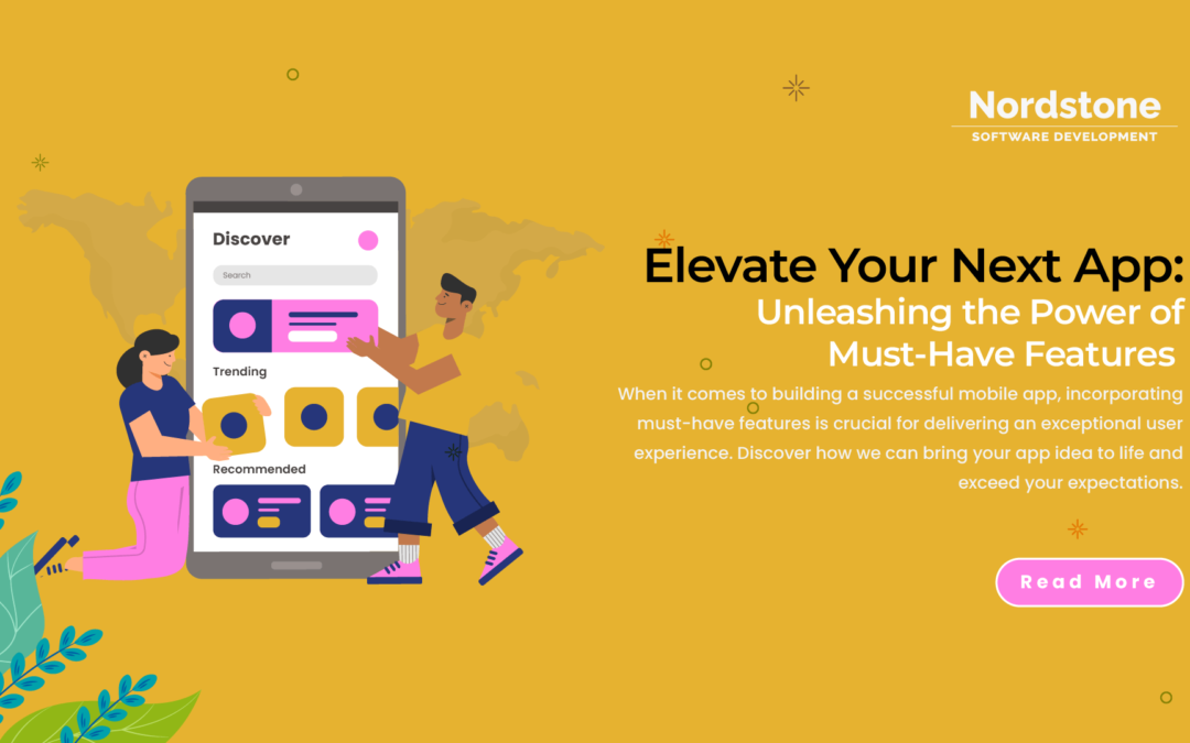 Unleashing the Power of Must-Have Features in Your App
