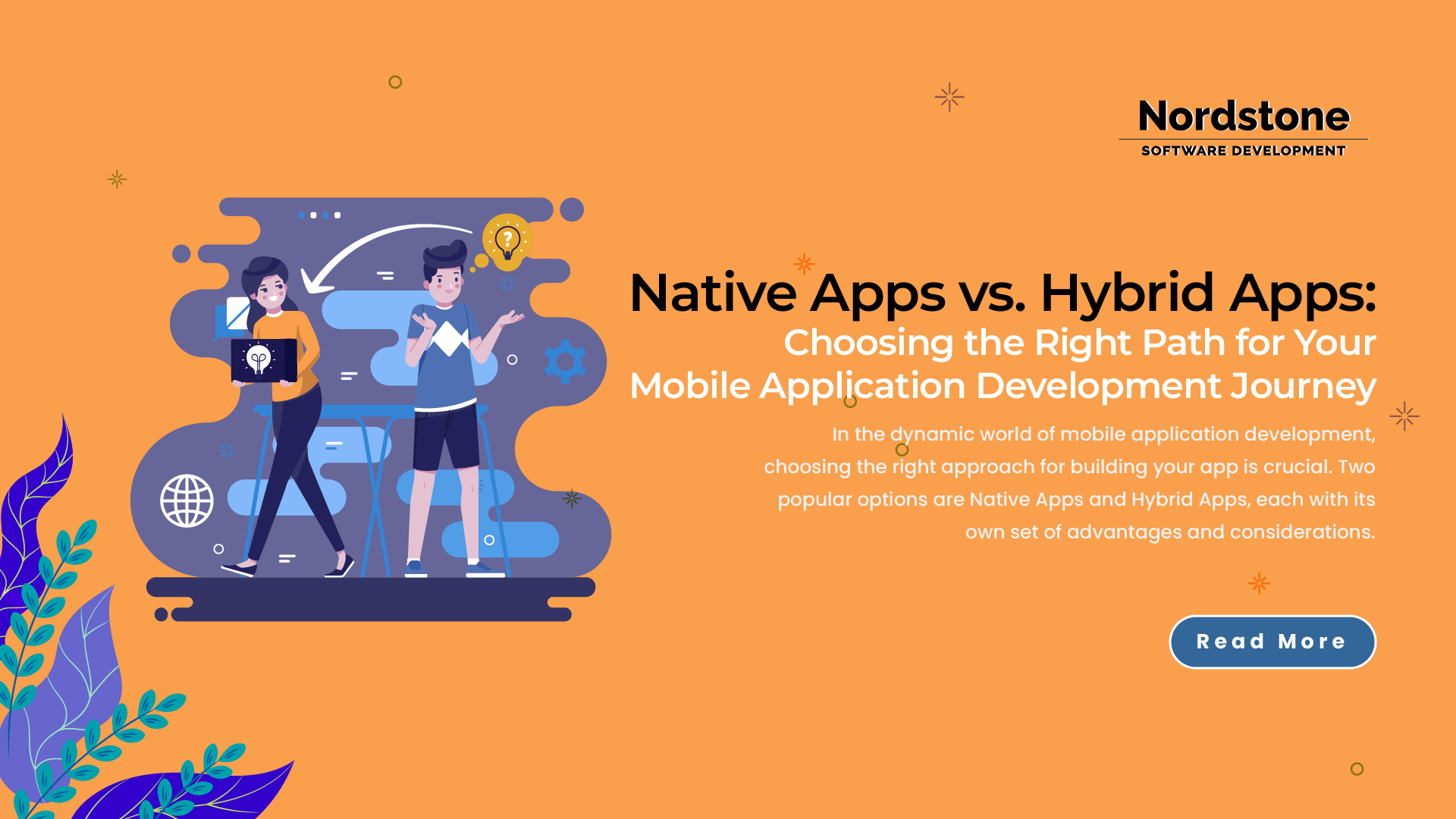 Native Apps vs Hybrid Apps - Choosing the Right Path for Your Mobile Application Development Journey