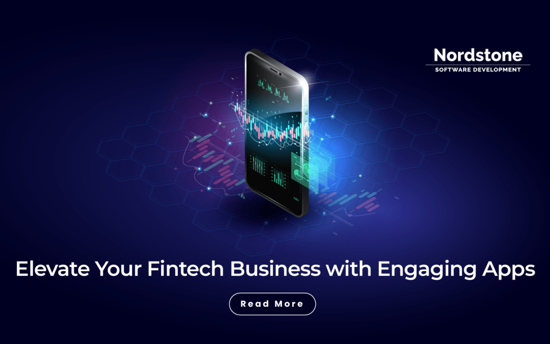 Elevate Your Fintech Business with Engaging Apps