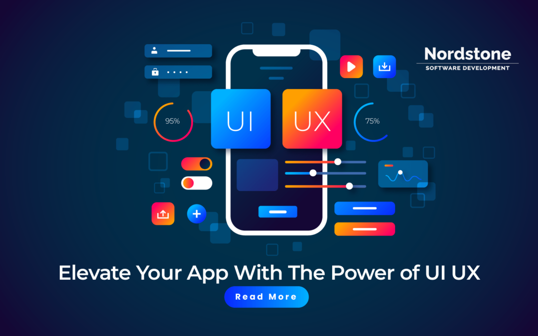 Best Practices to Elevate Your App With The Power of UI UX