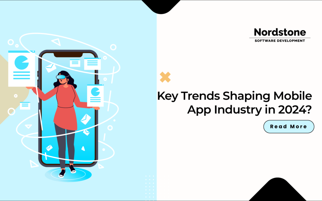 Mobile App Development Trends to Watch in 2024