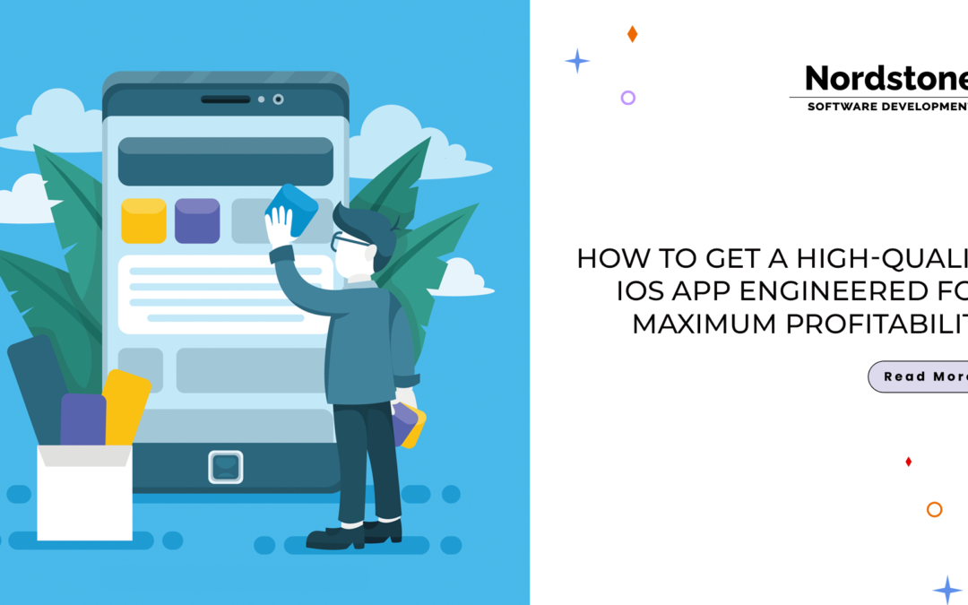 How Can You Ensure Maximum Profitability with High-Quality iOS Apps?
