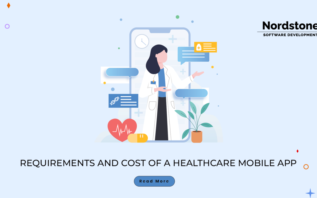 Requirements and Cost of a Healthcare Mobile App