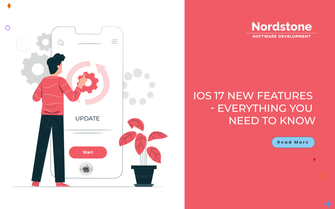 iOS 17 New Features – Everything You Need to Know