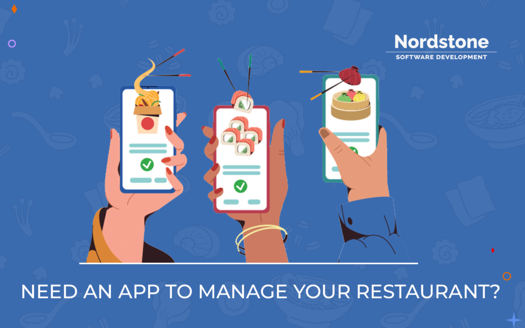 Need An App To Manage Your Restaurant?