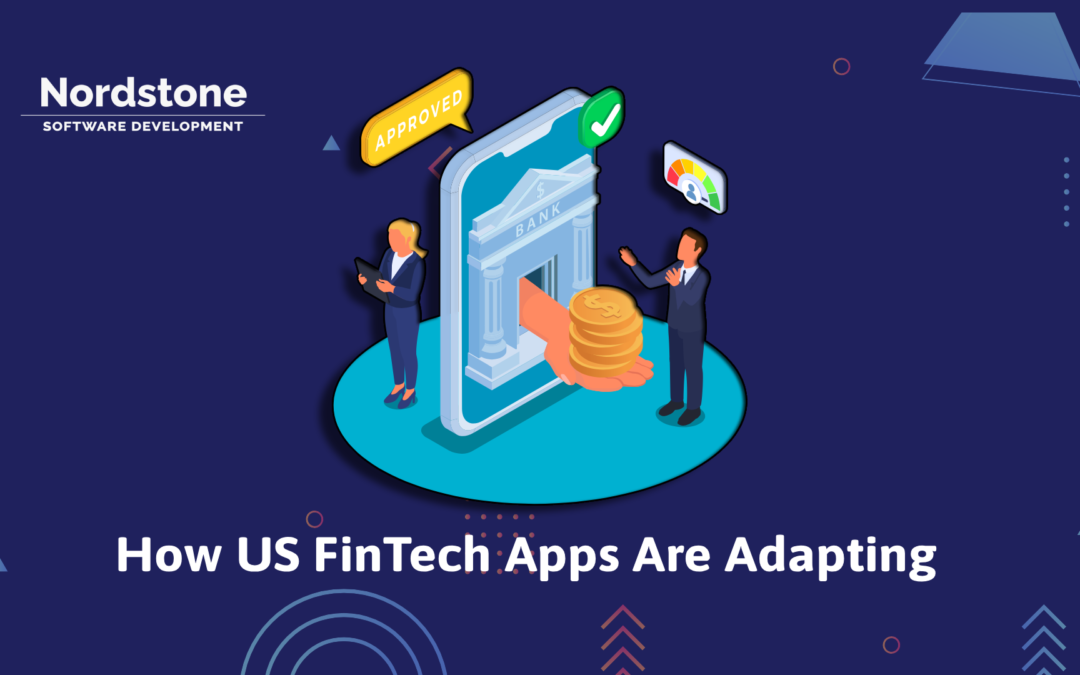 How US FinTech Apps Are Adapting