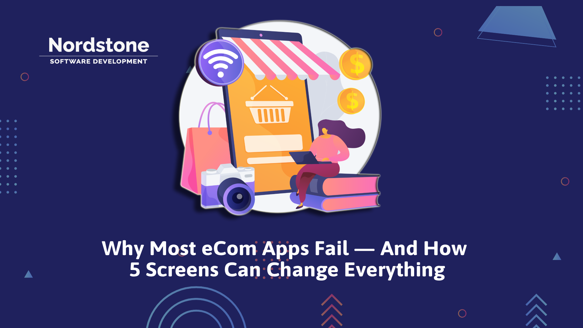 Why Most eCom Apps Fail — The Power of 5 Screens