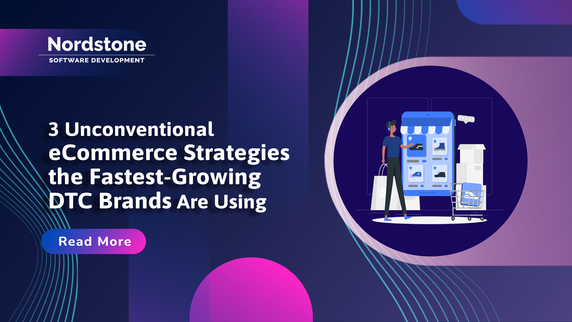 3 Unconventional eCommerce Strategies the Fastest-Growing DTC Brands Are Using (That 99% of Brands Ignore)