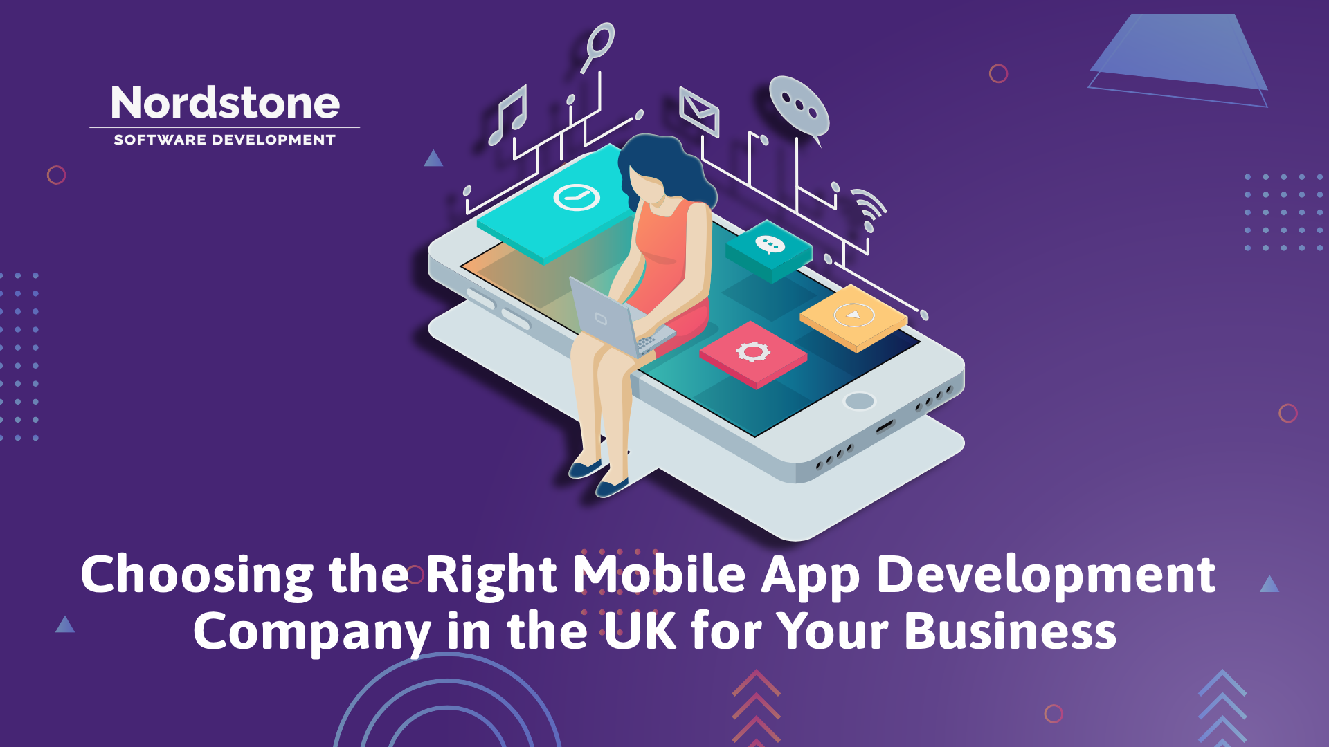 Choosing the Right Mobile App Development Company in the UK for Your Business