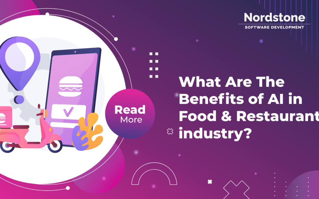 What Are The Benefits of AI in the Food & Restaurant Industry?