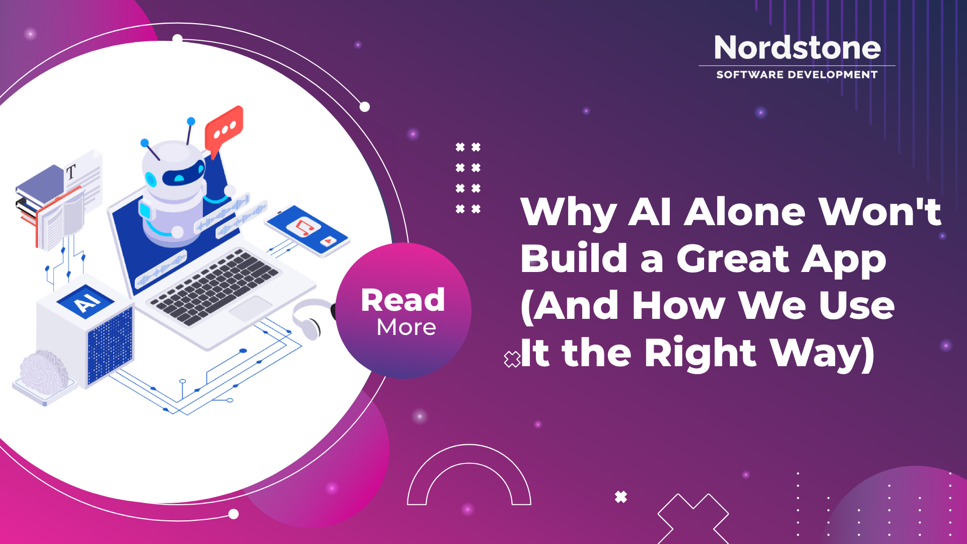 Why AI Alone Won't Build a Great App (And How We Use It the Right Way)