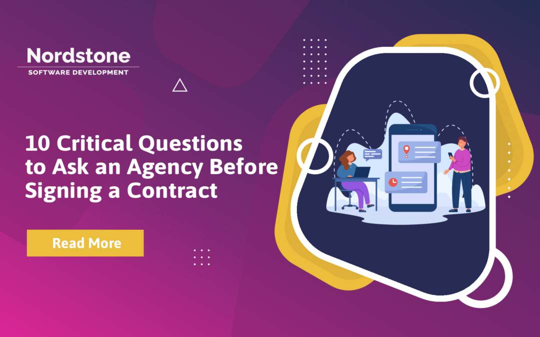 10 Critical Questions to Ask an Agency Before Signing a Contract