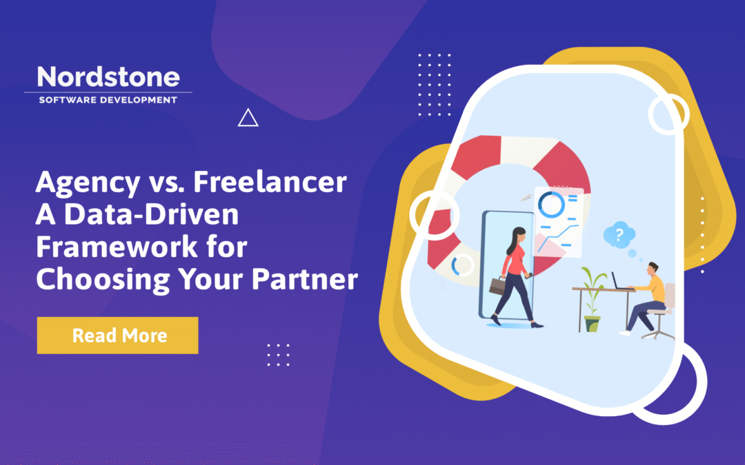 Agency vs. Freelancer: A Data-Driven Framework for Choosing Your Partner