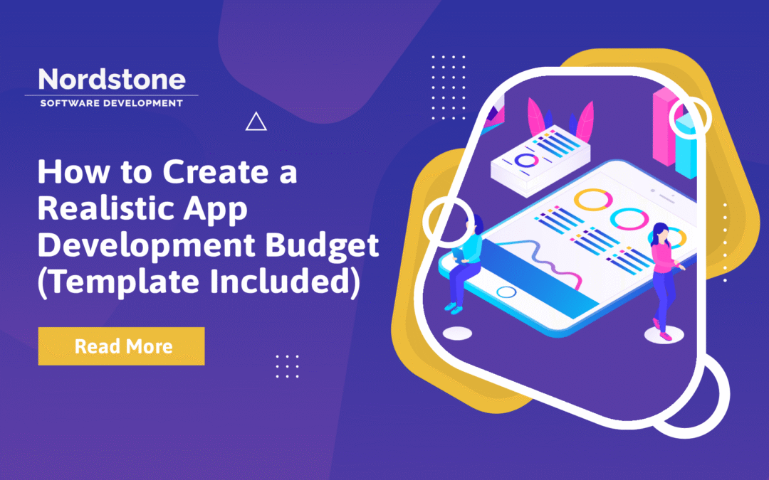 How to Create a Realistic App Development Budget (Template Included)