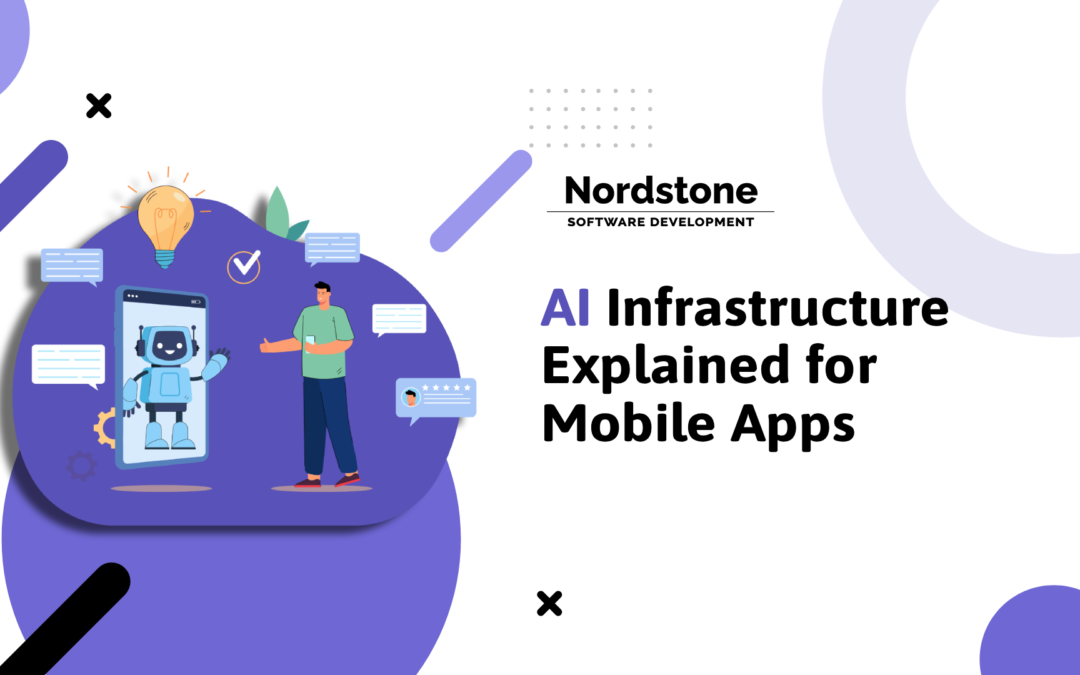 AI Infrastructure Explained for Mobile Apps