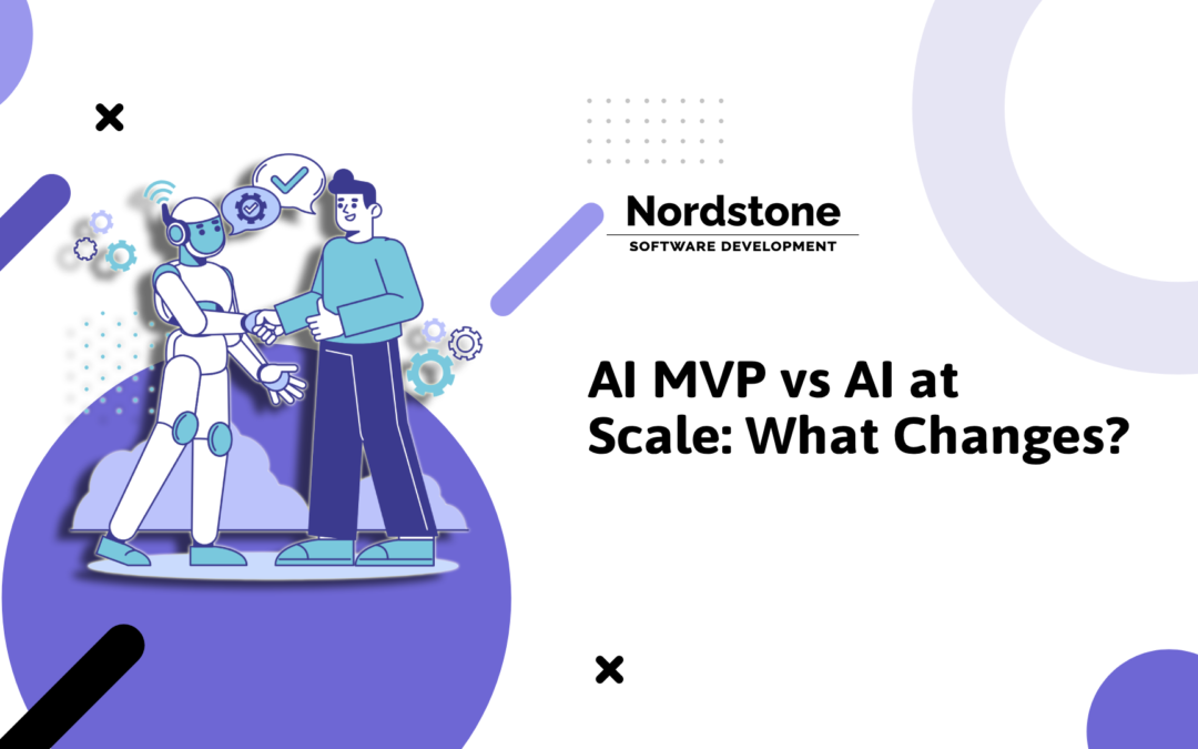 AI MVP vs AI at Scale: What Changes?