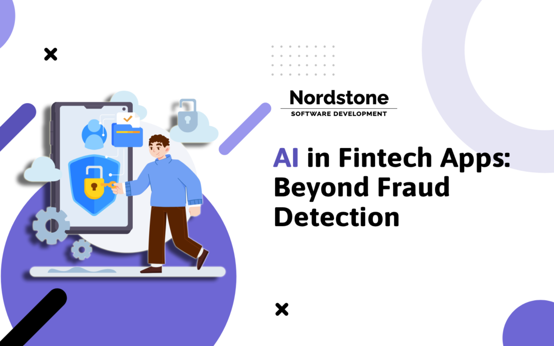 AI in Fintech Apps: Beyond Fraud Detection