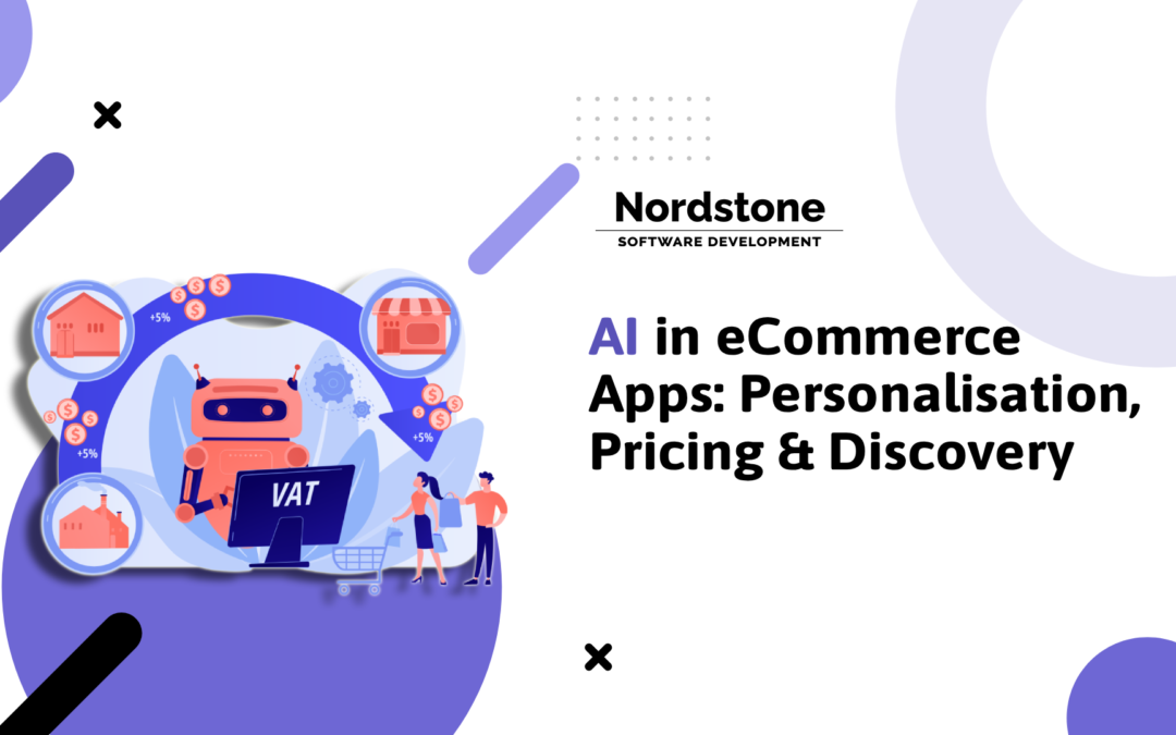 AI in eCommerce Apps: Personalisation, Pricing & Discovery