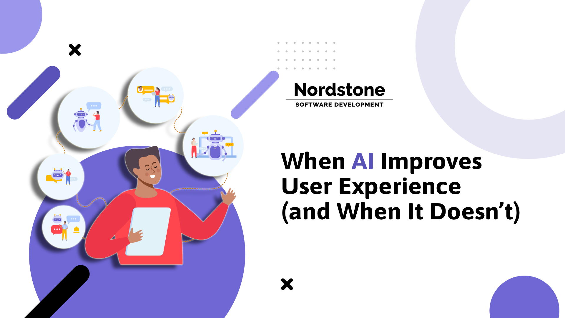 When AI Improves User Experience (and When It Doesn’t)
