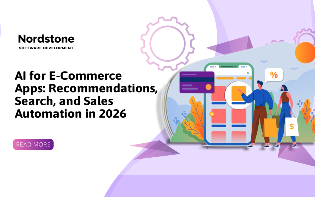AI for E-Commerce Apps: Recommendations, Search, and Sales Automation in 2026