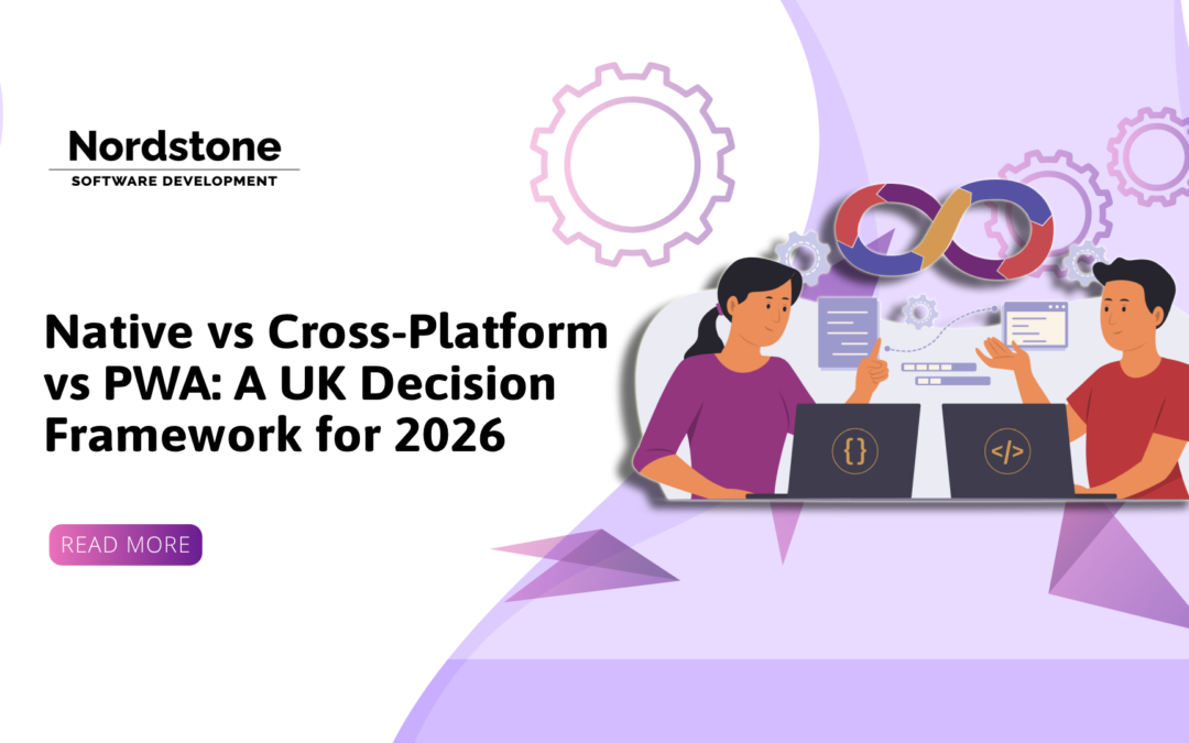 Native vs Cross-Platform vs PWA: A UK Decision Framework for 2026