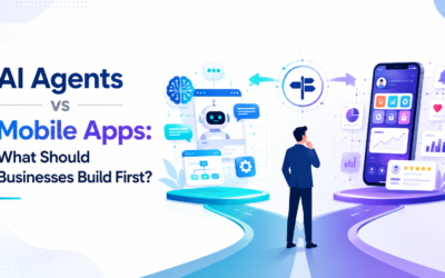 AI Agents vs Mobile Apps: What Should Businesses Build First?